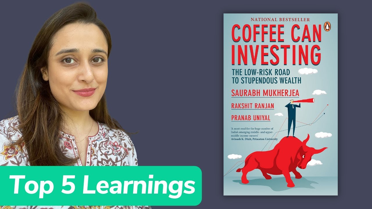 Coffee Can Investing by Saurabh Mukherjea (Book review) | Top 5 learnings from Coffee can Investing