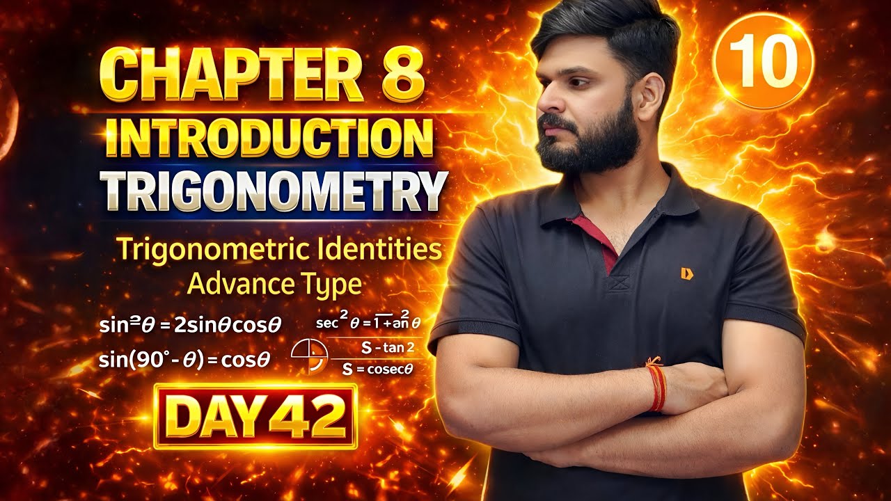 TRIGONOMETRY | DAY 42 | Trigonometric Identities (Advanced Types)  | Class 10 Maths