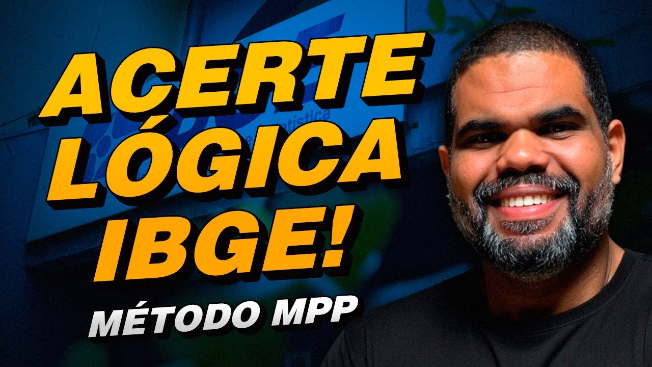 Como Gabaritar Racioc&iacute;nio L&oacute;gico no IBGE &ndash; Guia Definitivo MPP