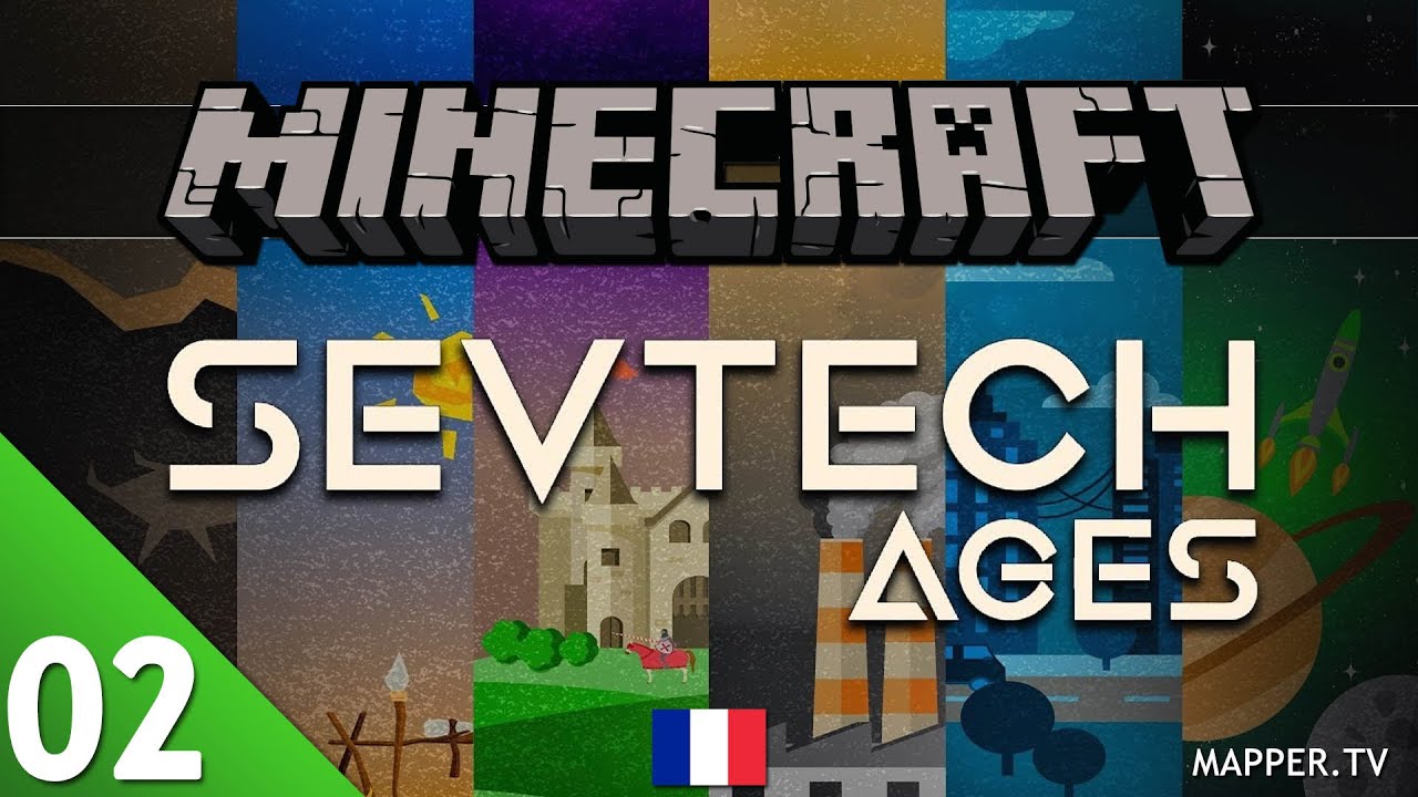[FR] Minecraft Sevtech Ages #02 - Maîtrise du feu