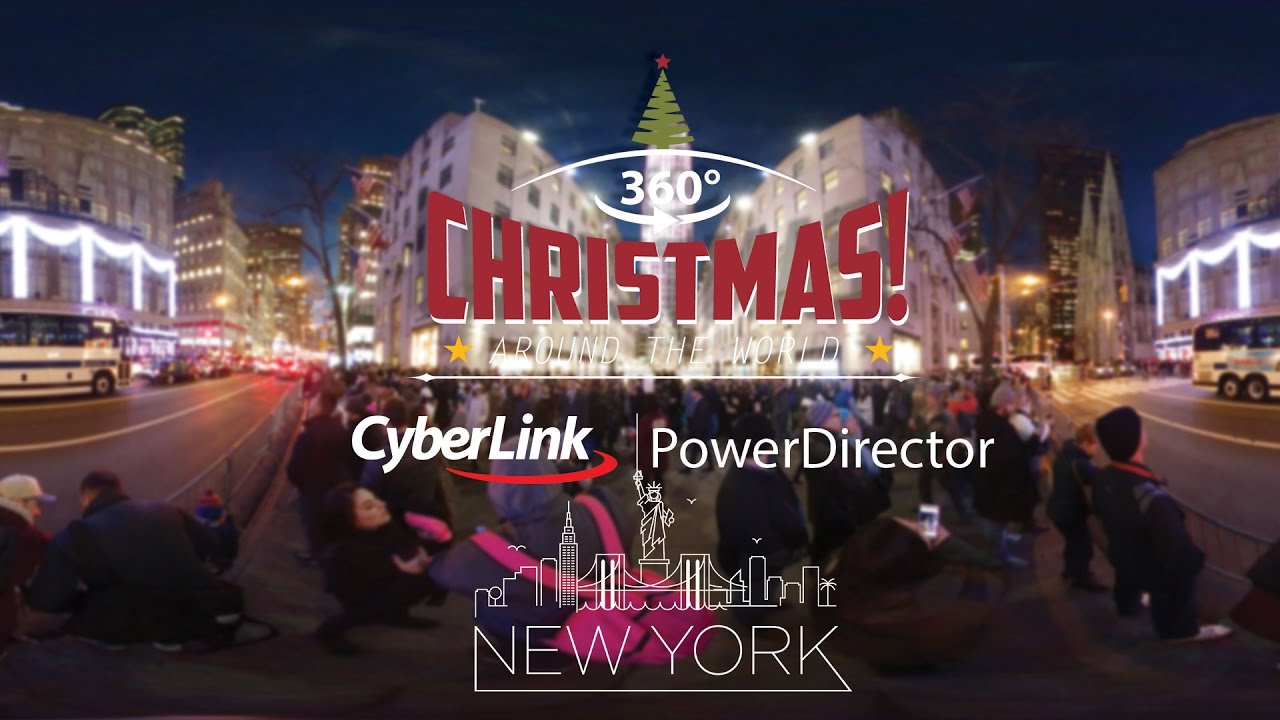 360 Christmas in New York | CyberLink PowerDirector
