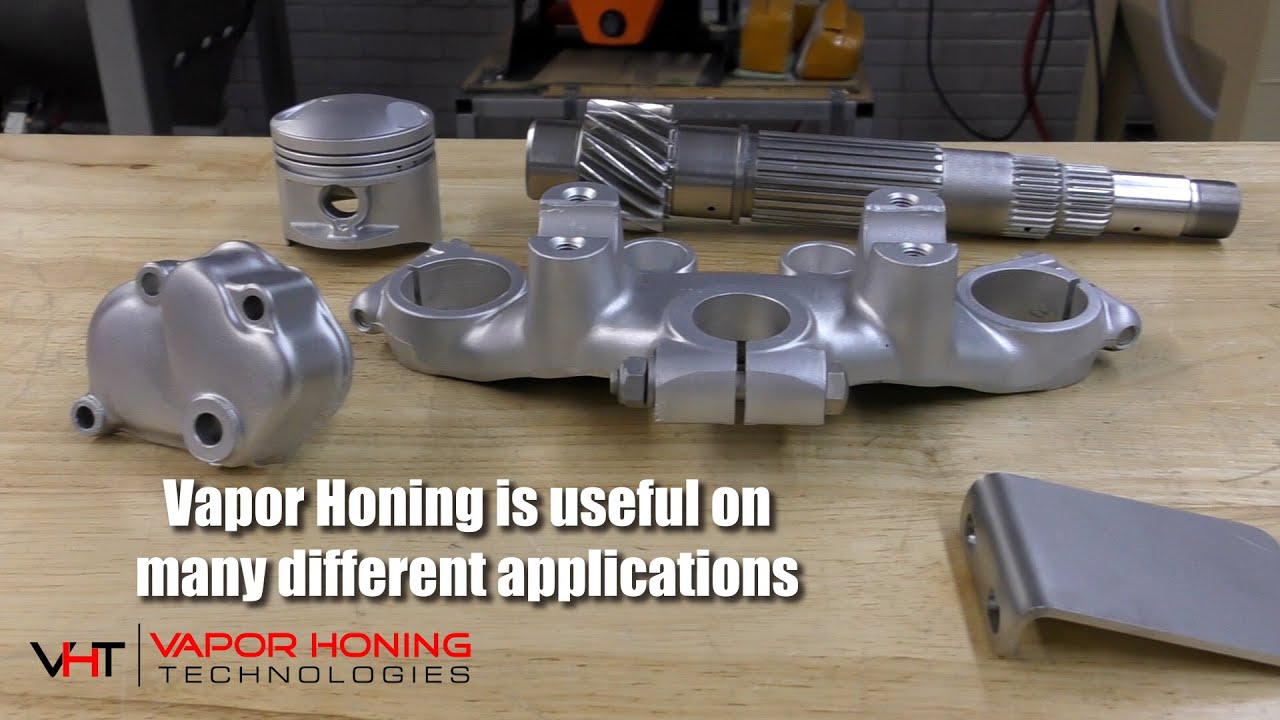 Vapor Honing is Useful on Many Different Applications - Vapor Honing Technologies
