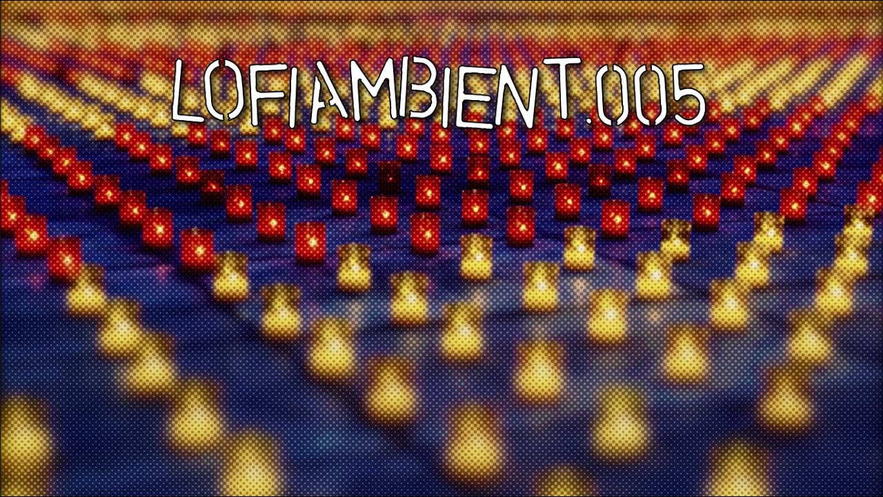 Lofi.Ambient.005