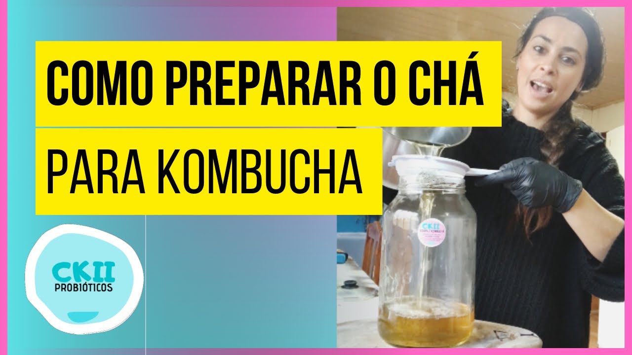 Como preparar o chá / mosto para produção de kombucha (chá fermentado probiótico milenar).