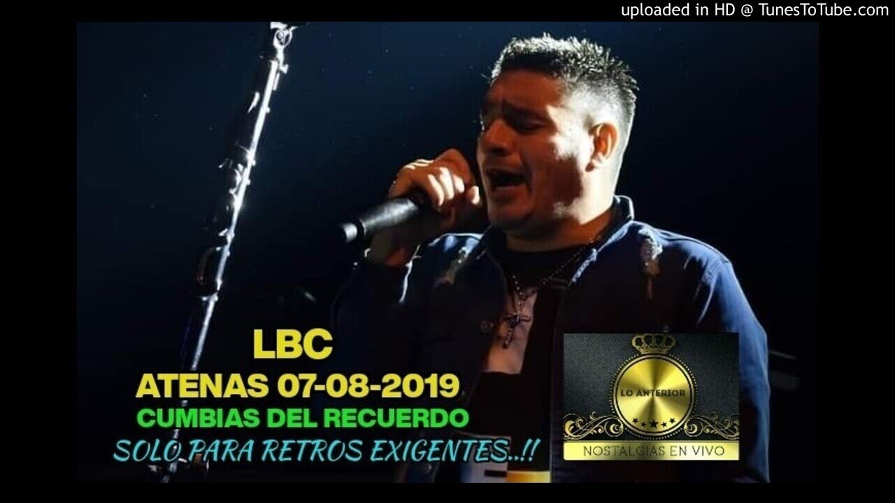 LBC 07-08-2019 en vivo-Cumbias Del Recuerdo[Lo Anterior]