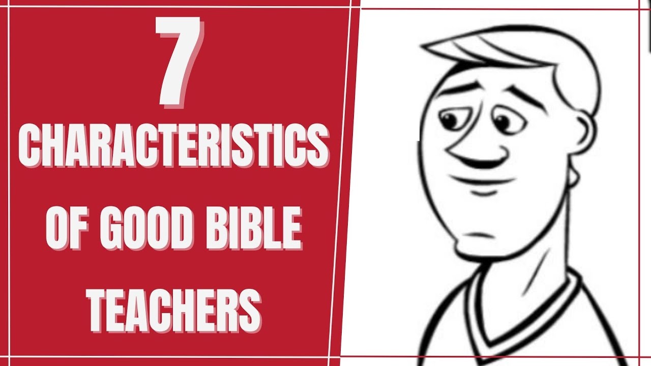 7 характеристик хороших учителей Библии