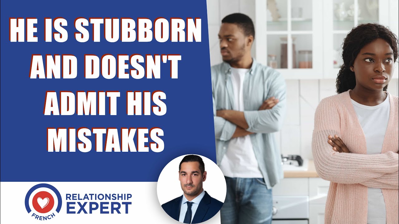 He Doesn't Admit His Mistakes! What Do I Do? | Alex Cormont