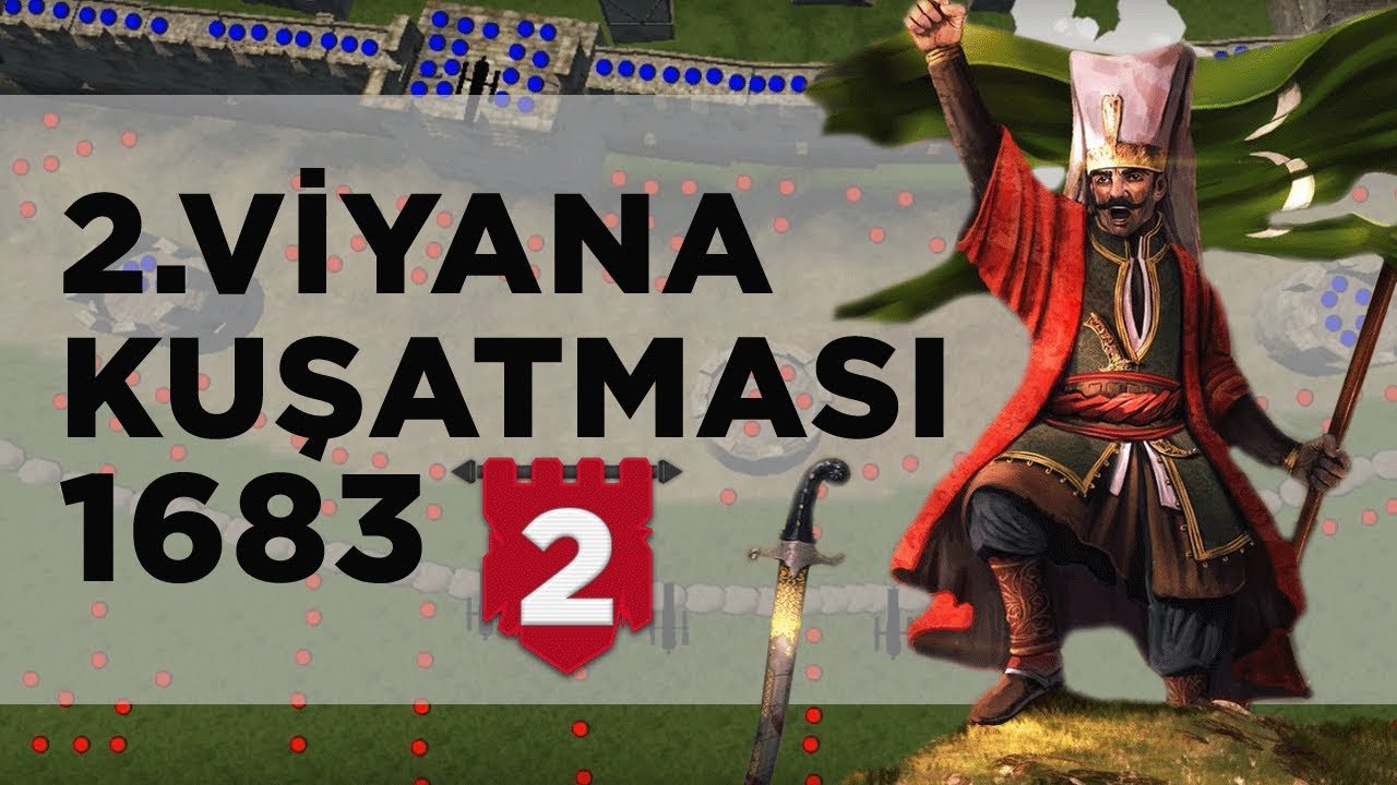2.VİYANA KUŞATMASI (1683) 2.B&ouml;l&uuml;m : Kuşatma || 2D Savaş || DFT Tarih