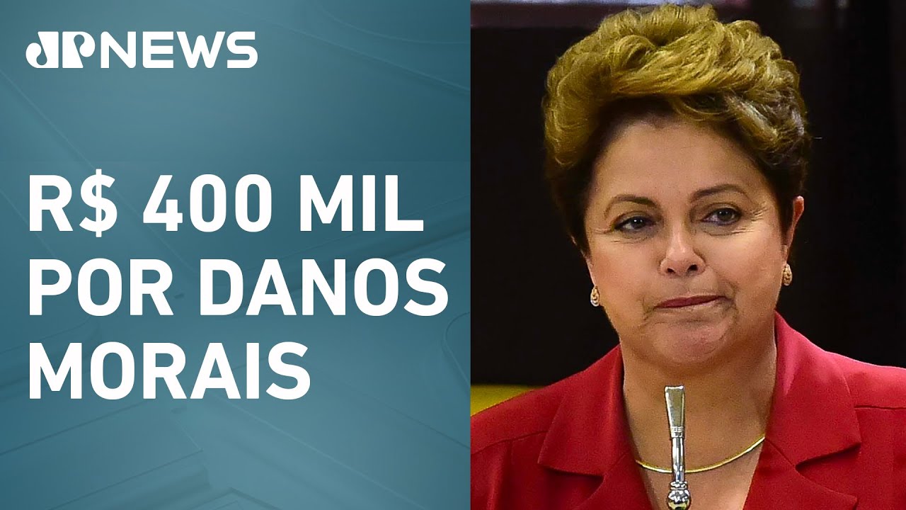TRF-1 determina indenização milionária a Dilma Rousseff