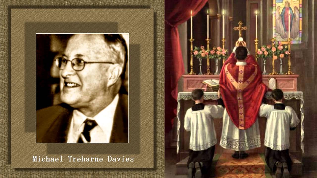 Michael Davies: The Eternal Sacrifice of the Mass