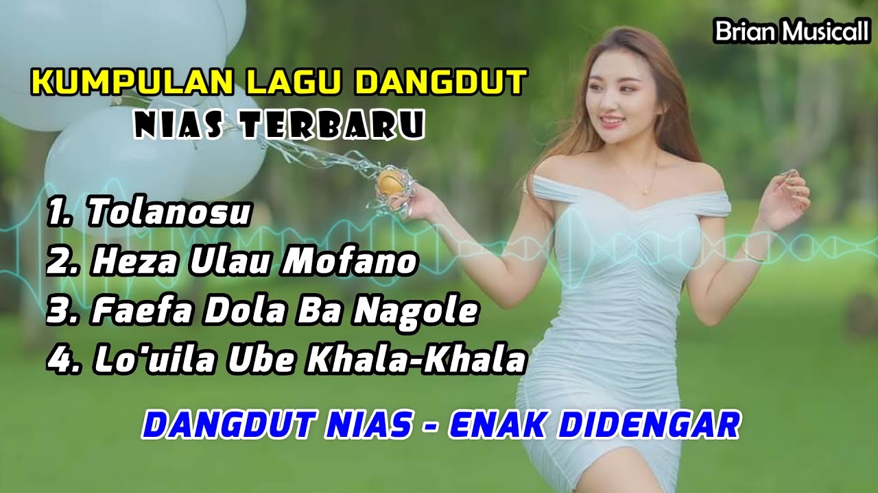Kumpulan Lagu Dangdut Nias - Tolanosu - Heza Ulau Mofano - Faefa Dola Banagole Loula Ube Khala-Khala