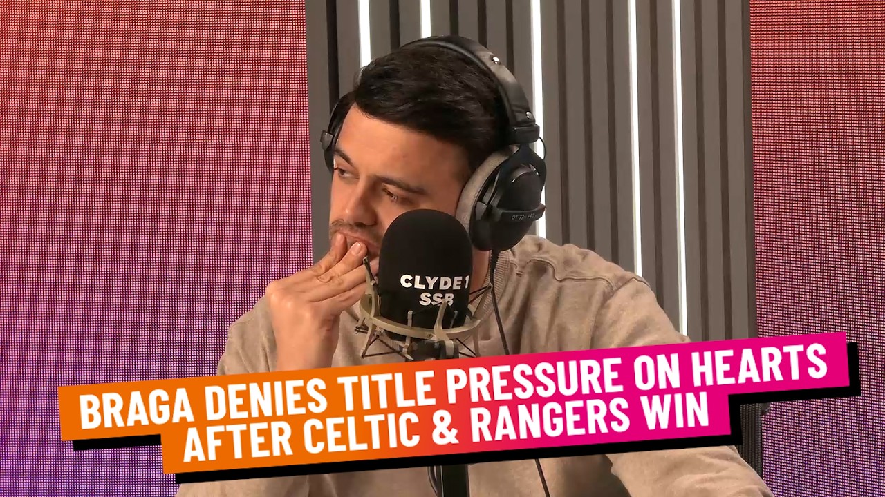 BRAGA DENIES TITLE PRESSURE ON HEARTS AFTER CELTIC & RANGERS WIN | TUESDAY 17TH FEBRUARY