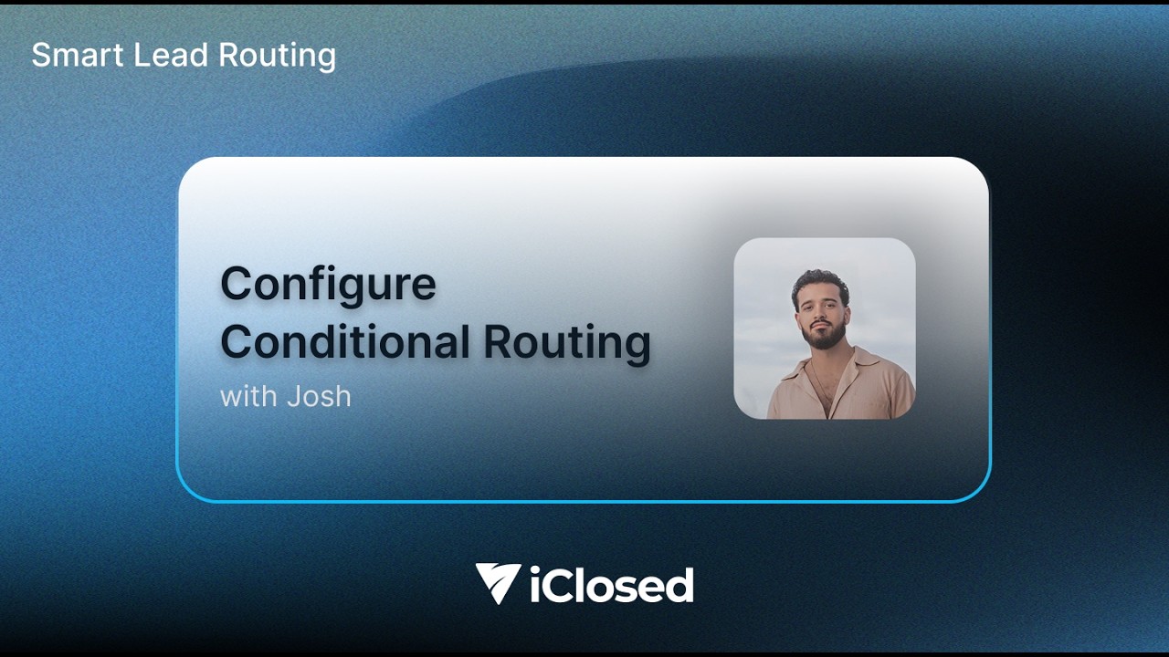 How to Set Up Conditional Lead Routing for High-Ticket Sales