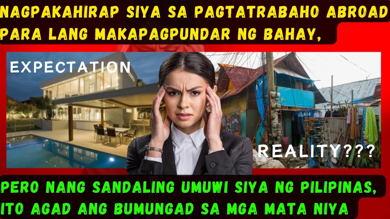 NAGPAKAHIRAP SIYA SA PAGTATRABAHO ABROAD PARA LANG MAKAPAGPUNDAR NG REAL ESTATE WORTH $1M, PERO SAN