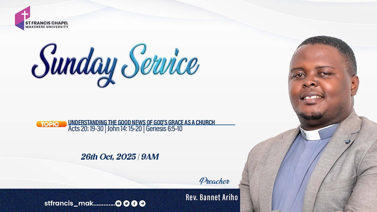 Understanding the Good News of God’s Grace as a Church | Rev. Bannet Ariho | 26/10/2025