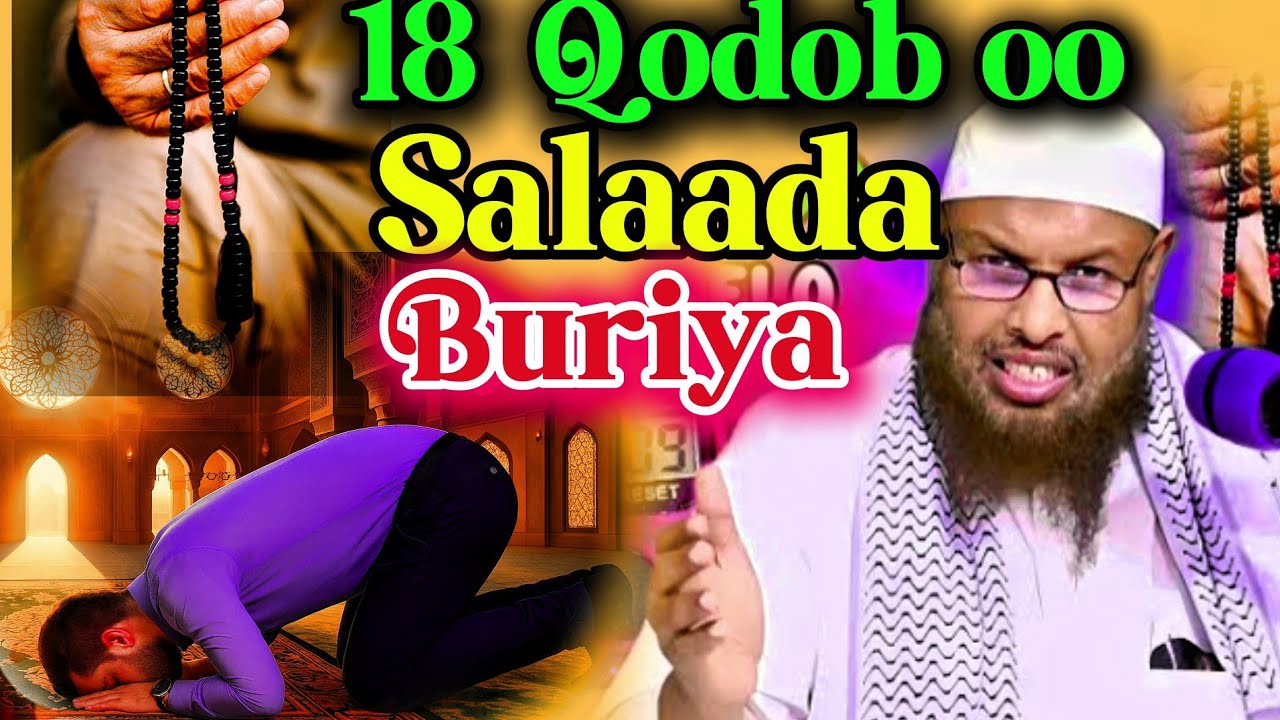 18 Qodob oo Salaadda Buriya | Ka Digtoonow Khaladaadkan! | Sh. Maxamuud Xaliike