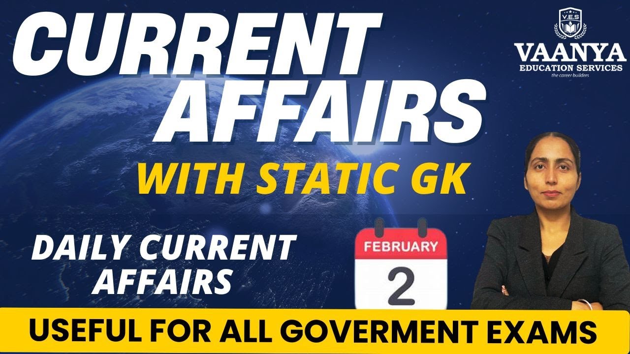 2 February Current Affairs 2026 | Daily Current Affairs | All Government Exams