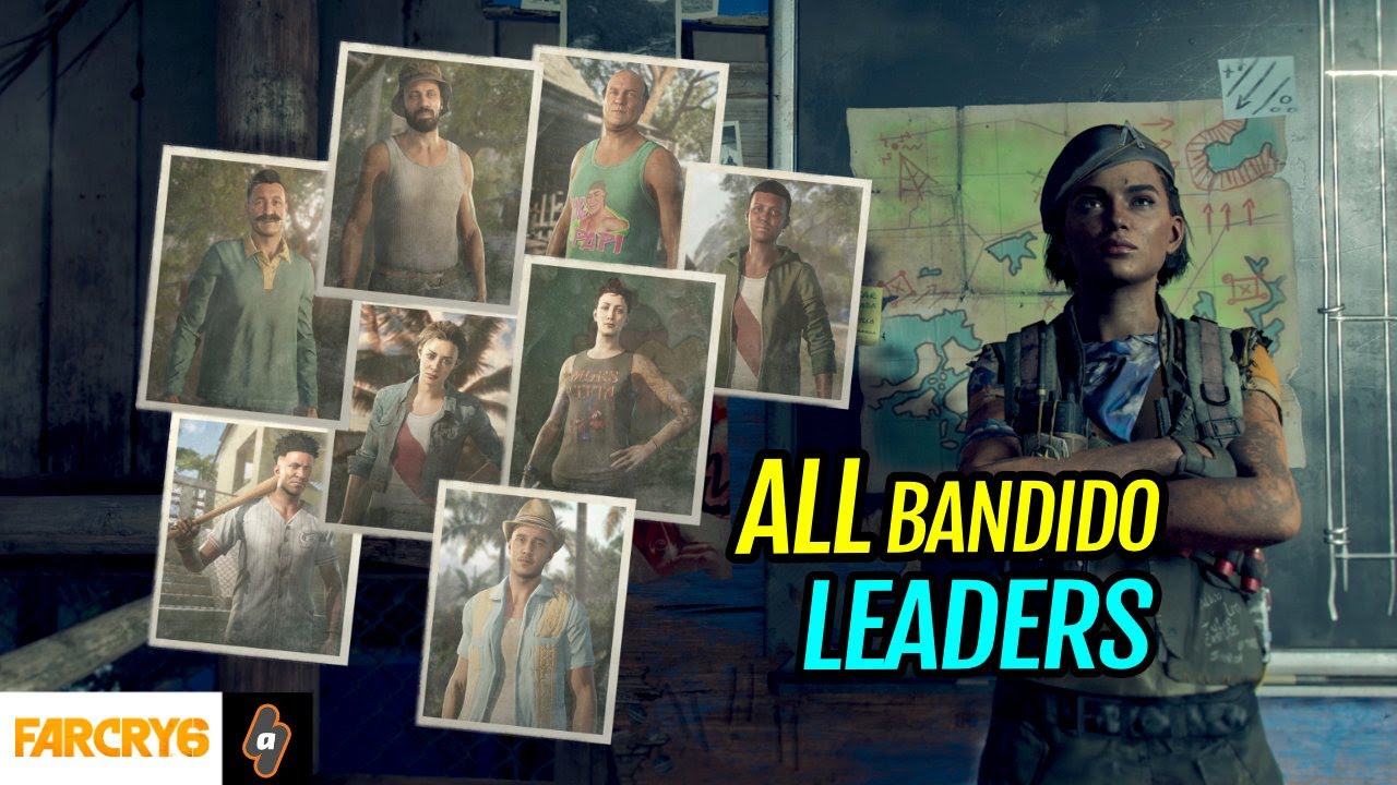 How to UNLOCK ALL Bandido Leaders: Locations in Map and Yaran Stories | Far Cry 6