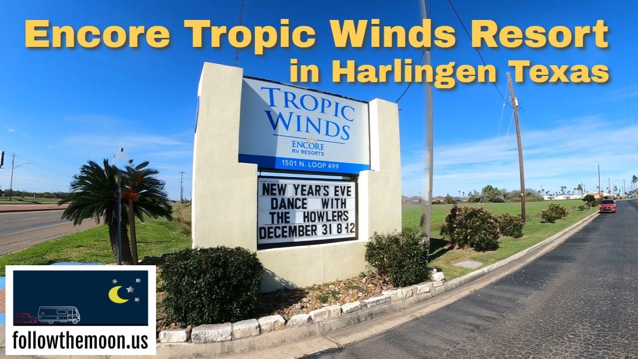 Encore Tropic Winds Resort in Harlingen Texas
