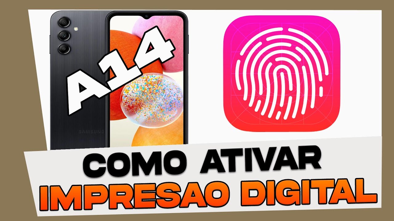 Como Ativar e Configurar a Impressao Digital no Samsung Galaxy A14