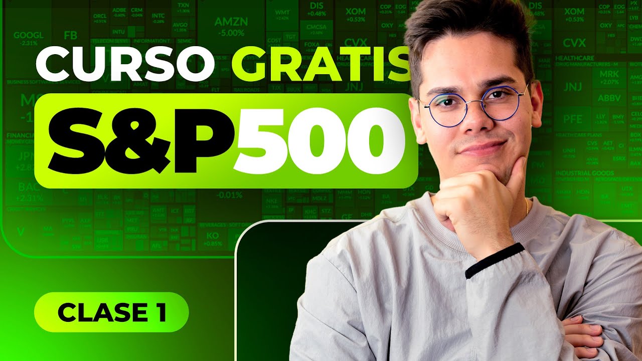 Cómo invertir en el S&P 500 | Clase 1