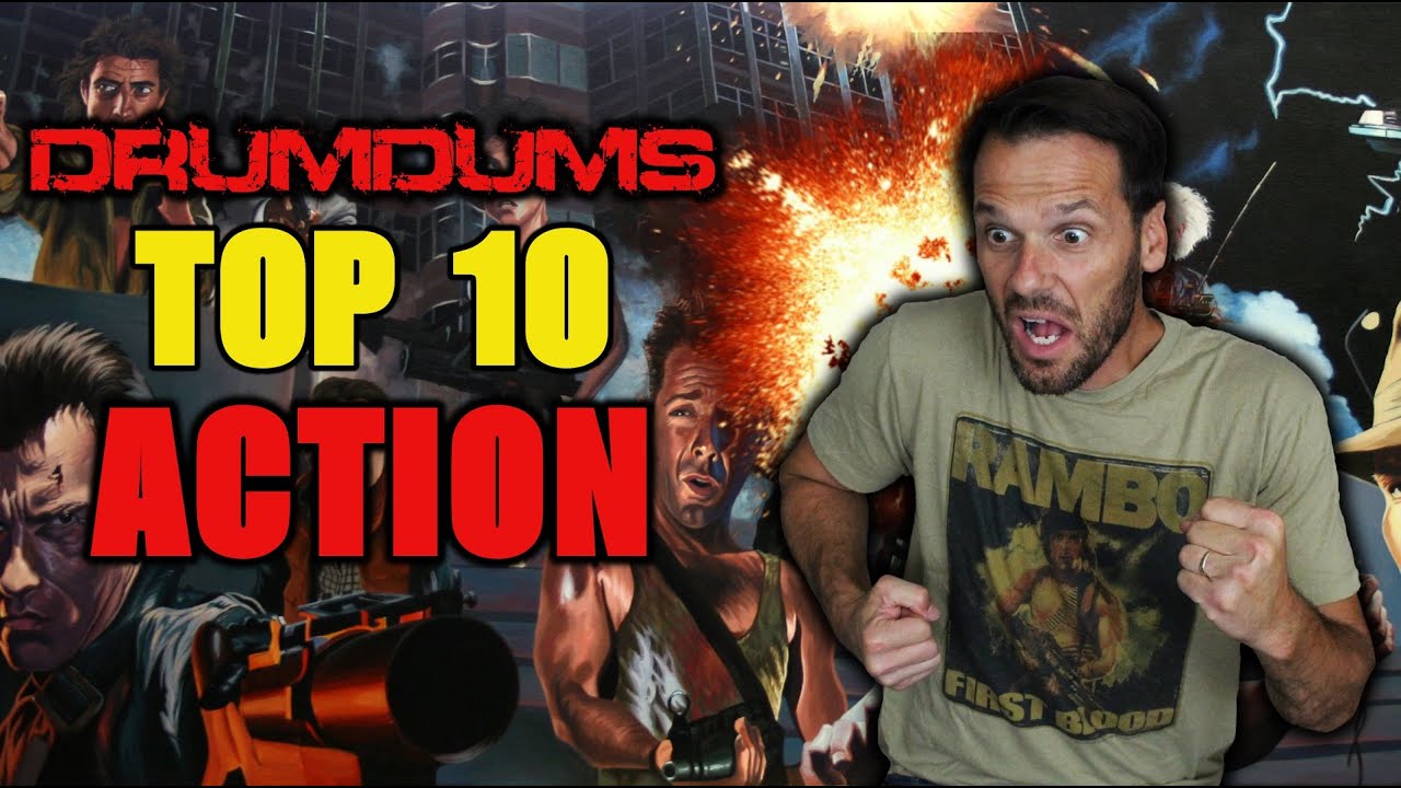 Drumdums Top 10 Action Movies! (Let's Party!!!)
