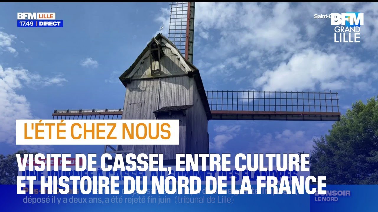 L'été chez nous: une journée au sommet des flandres dans la ville de Cassel