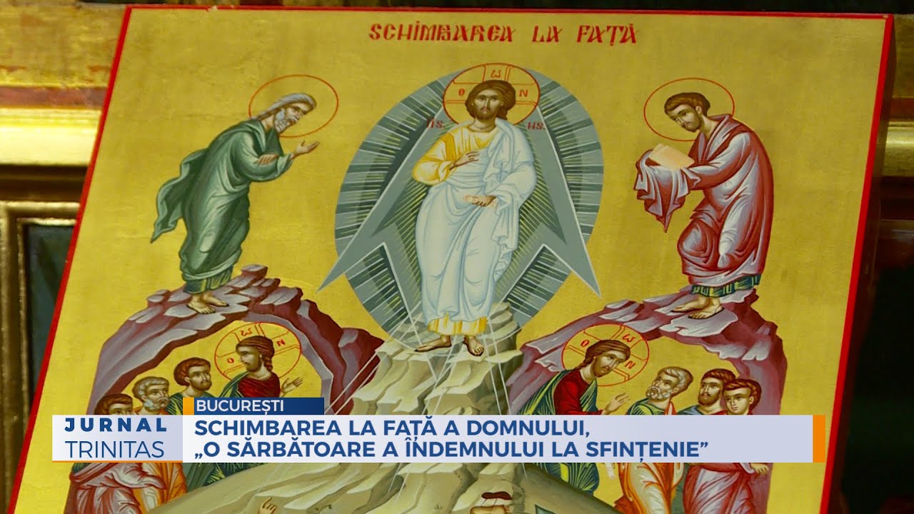 Schimbarea la Față a Domnului, „o sărbătoare a îndemnului la sfințenie”