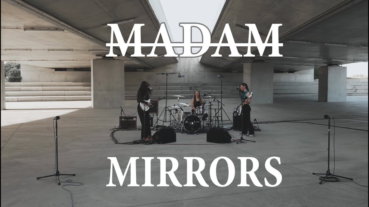 MADAM - MIRRORS (live session)