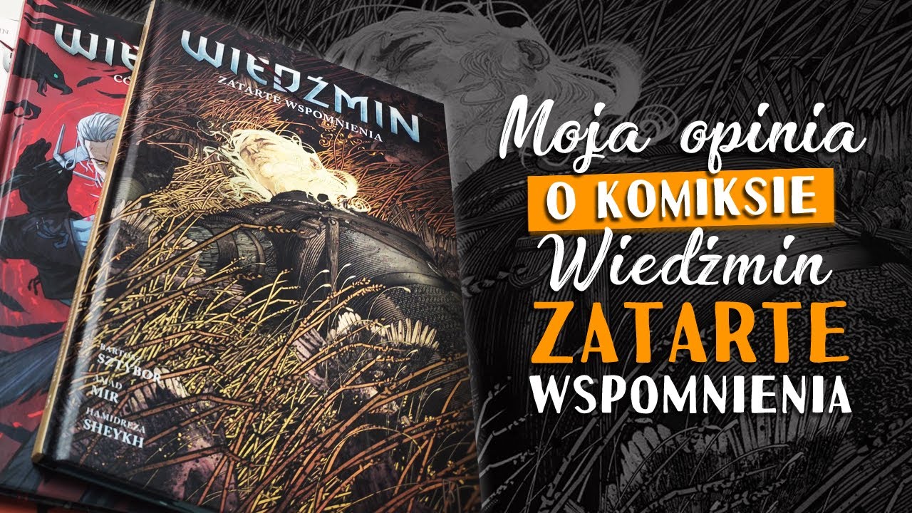 Moja opinia o komiksie WIEDŹMIN: Zatarte Wspomnienia!