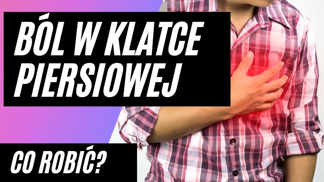 B&oacute;l i kłucie w klatce piersiowej