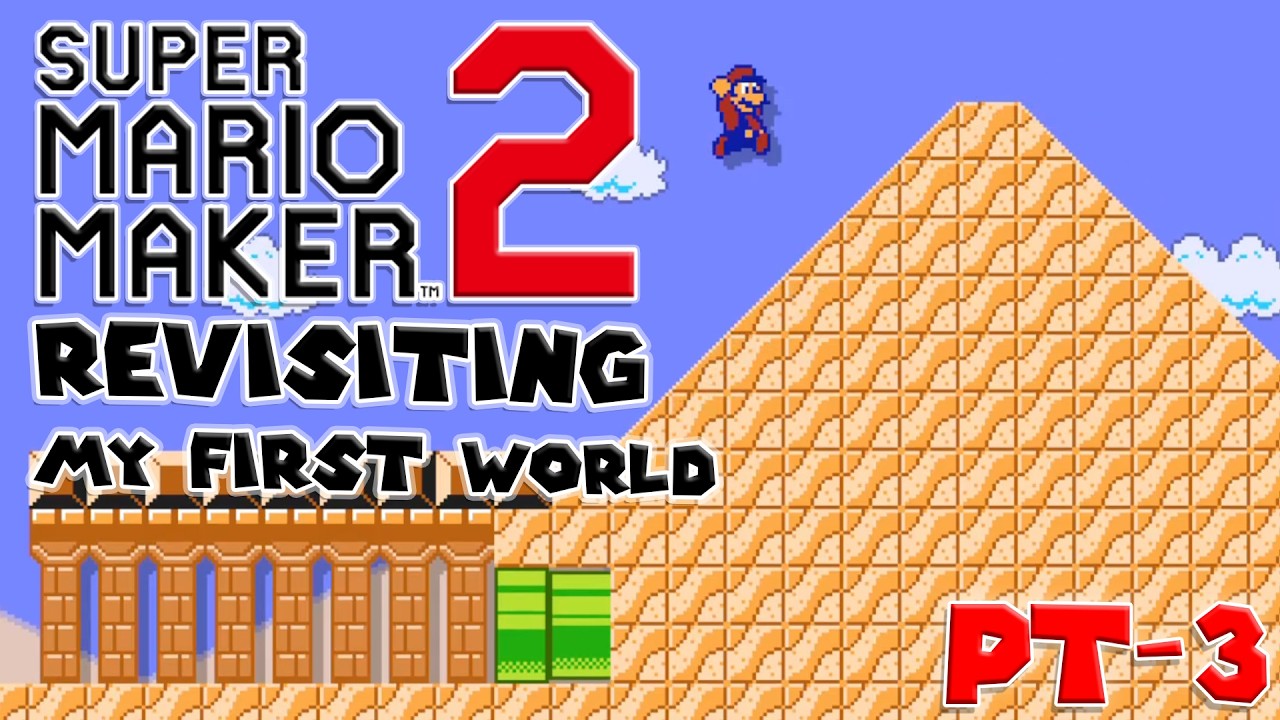 Playing My Old Super Mario Maker 2 Worlds - Part 3