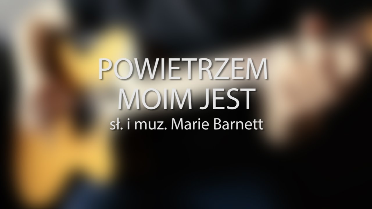 Powietrzem moim jest (Breathe by Marie Barnett)