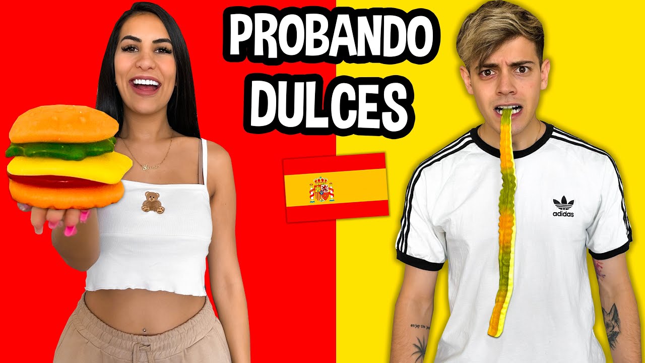 PROBANDO DULCES ESPAÑOLES CON MI NOVIO