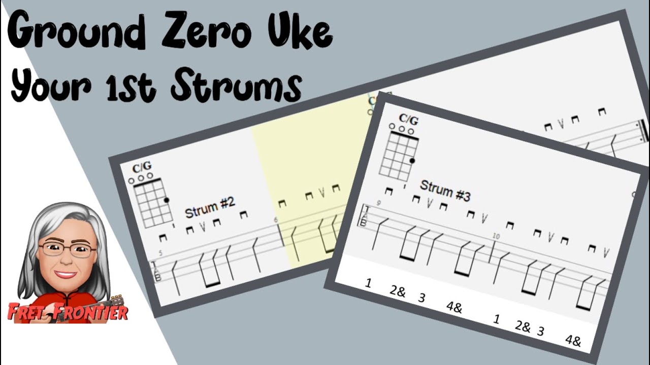 Ground Zero Uke: Your First Strums | FREE TAB