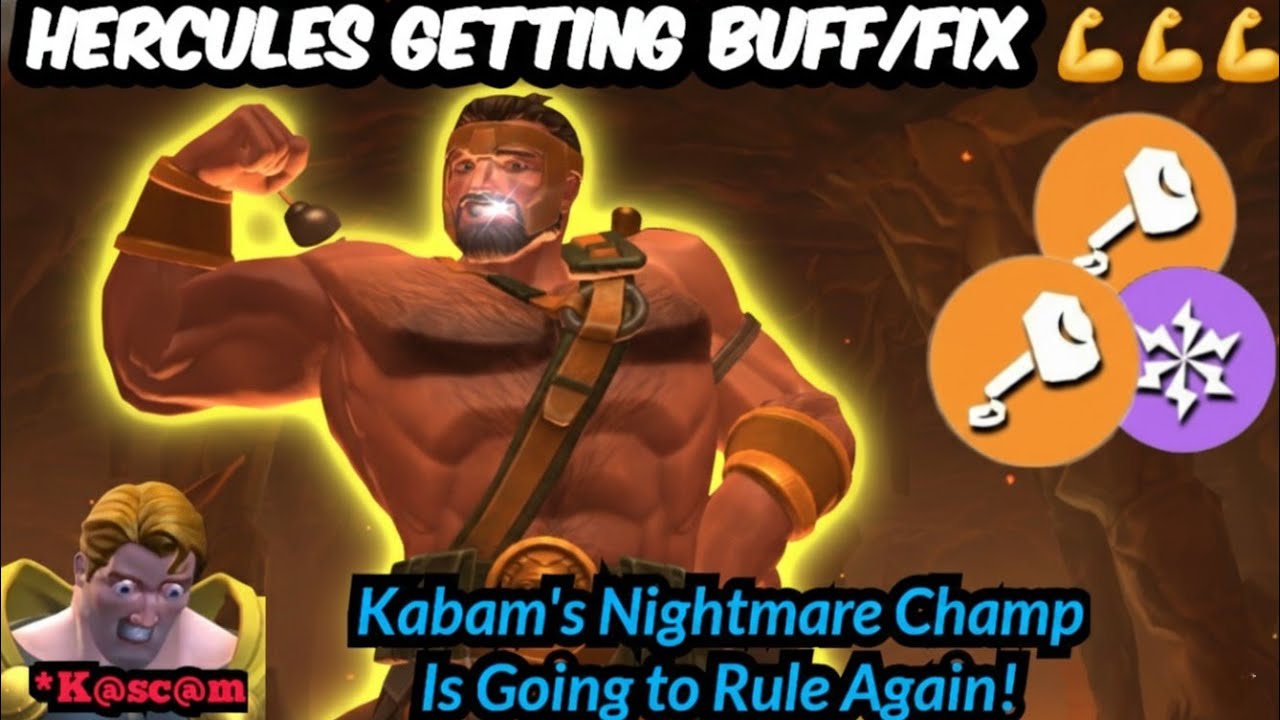 HERCULES GETTING BUFF/FIX 💪... Kabam's Nightmare Champion Going to Rule Again