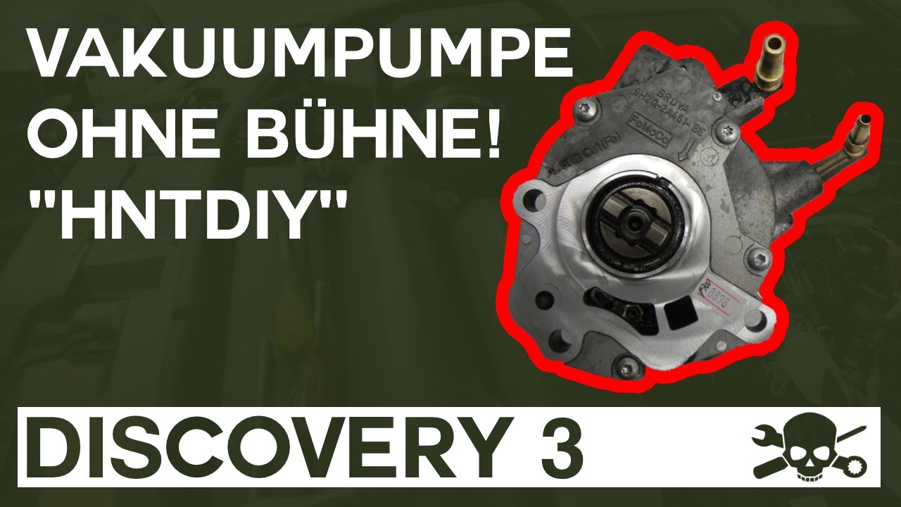 Discovery 3 / 4 - TDV6 Vakuumpumpe austauschen.
