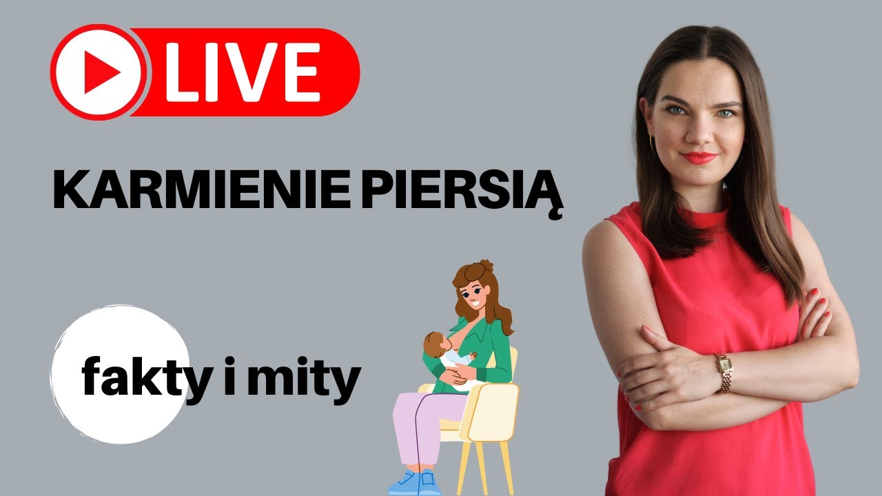 LIVE z położną - Fakty i mity o karmieniu piersią