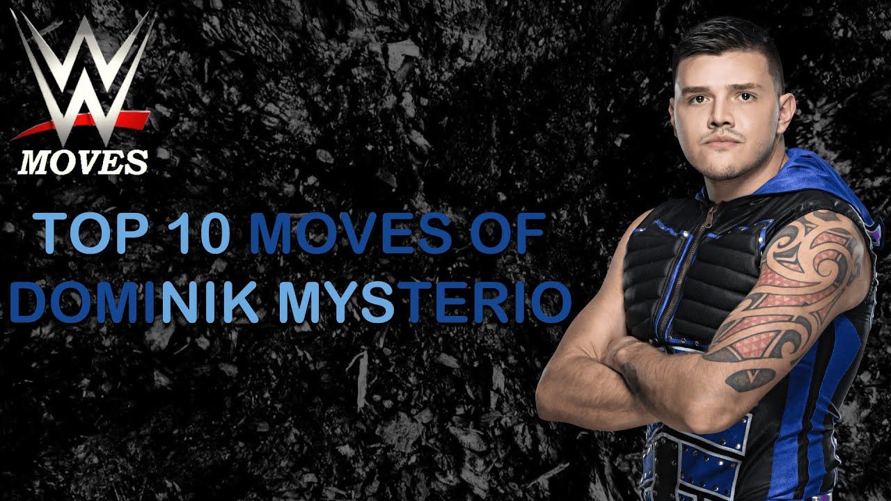 TOP 10 MOVES OF DOMINIK MYSTERIO