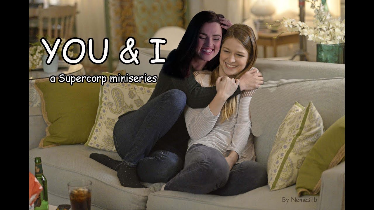 You and I - A Supercorp Miniseries - Episode 1