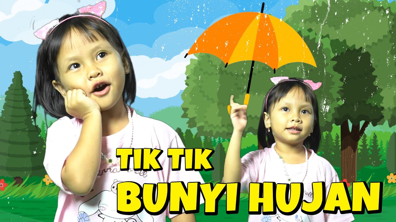 Tik Tik Tik Bunyi Hujan | Lagu Anak Balita Indonesia Populer