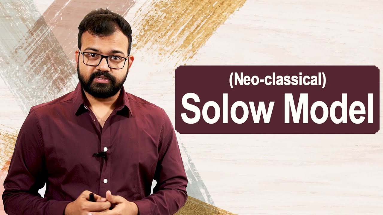 Solow Model of Economic Growth | Neoclassical Growth Model | Economic Growth and Development