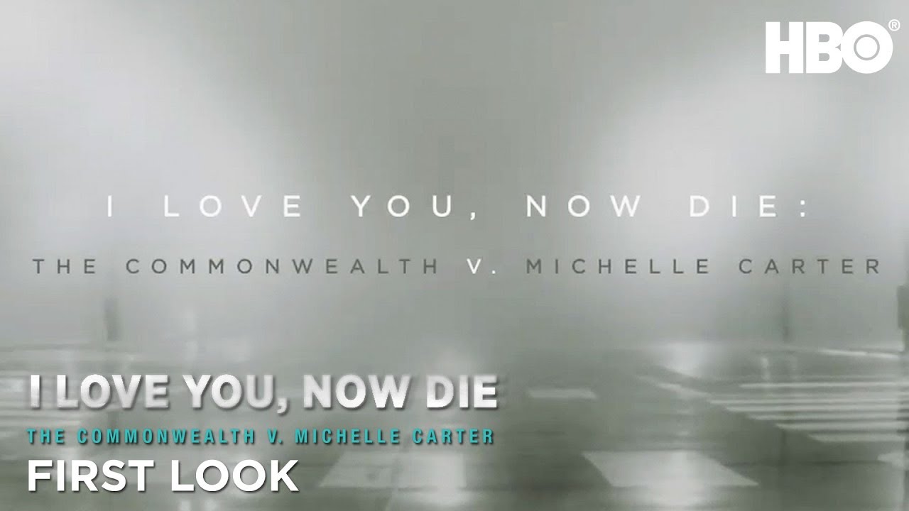I Love You, Now Die: The Commonwealth Vs. Michelle Carter (2019) | First Look | HBO
