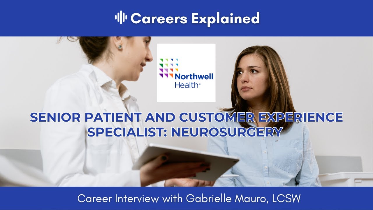 Career Interview with a Senior Patient and Customer Experience Specialist at Northwell Health