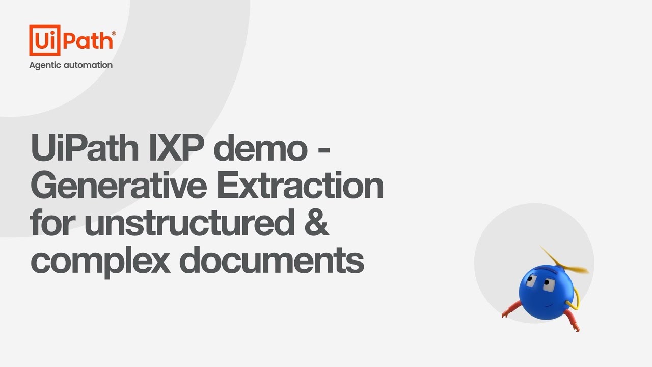 UiPath IXP demo&mdash;Generative Extraction for ​unstructured & complex documents
