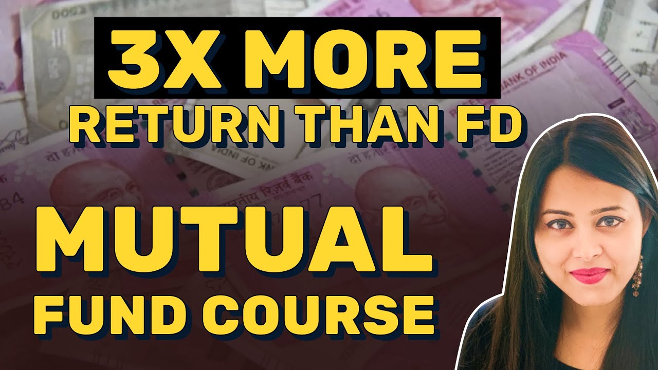 Mutual Funds Course for Beginners in Hindi - 3X More Return Than FD