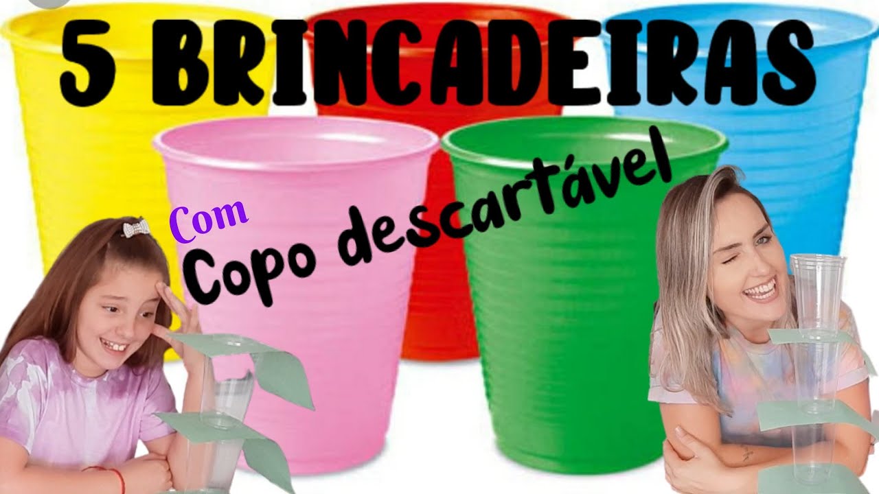 5 BRINCADEIRAS COM COPO DESCARTÁVEL