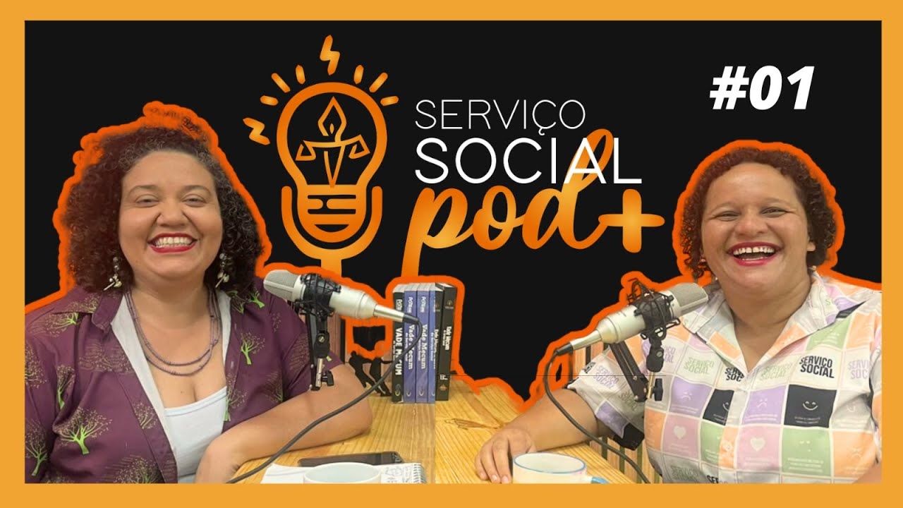 Serviço Social Pod+  | EP01: O início