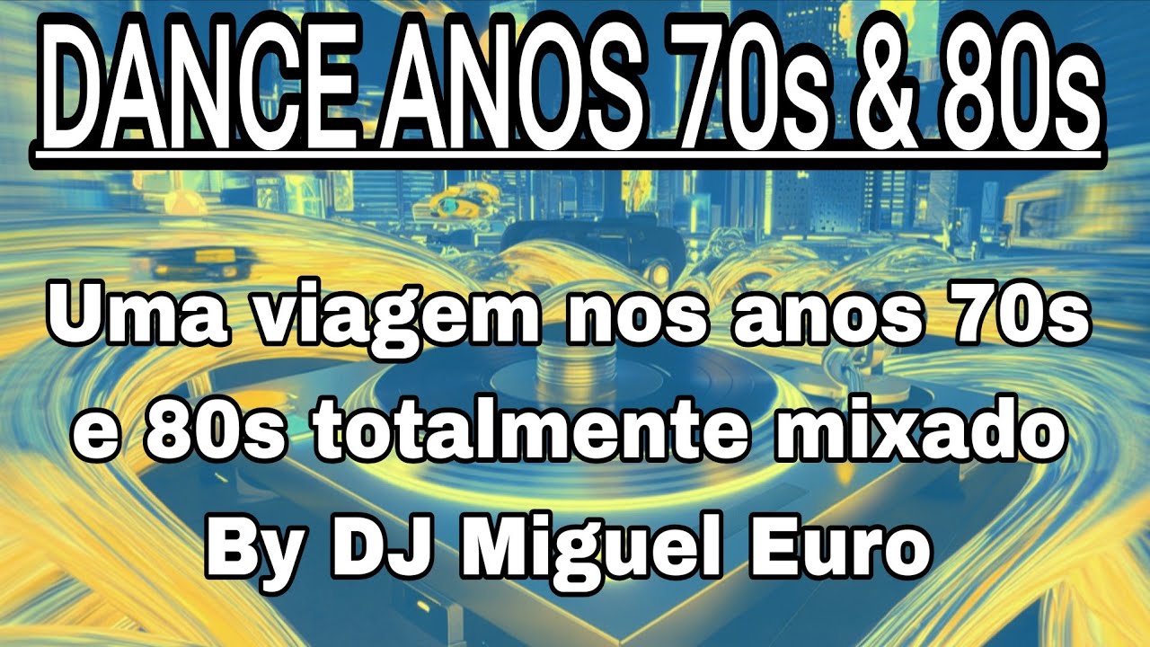 DANCE ANOS 70s & 80s... Os melhores Flashback