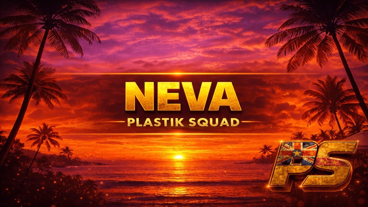 Neva — Plastik Squad